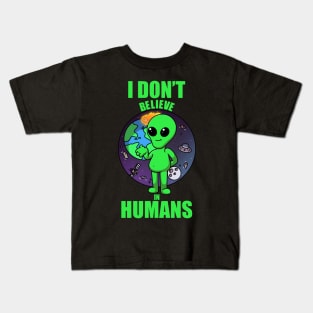 I Don’t Believe In Humans Kids T-Shirt